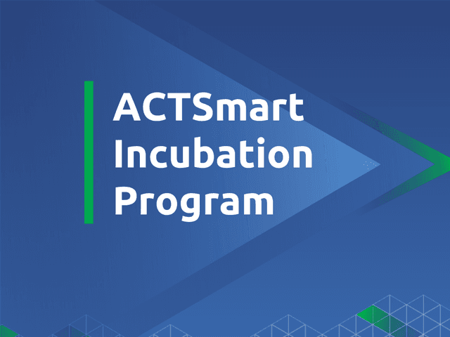 ACTSmart Incubation Program